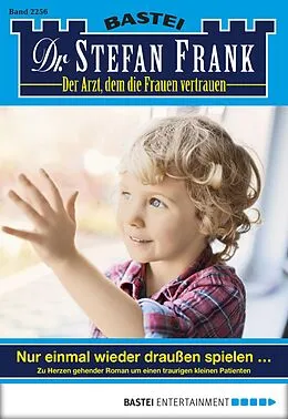 E-Book (epub) Dr. Stefan Frank 2256 von Stefan Frank