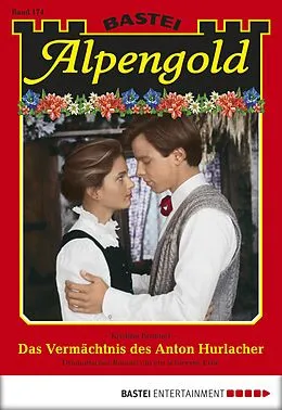 E-Book (epub) Alpengold 174 von Kristina Brunner