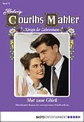 E-Book (epub) Hedwig Courths-Mahler - Folge 077 von Hedwig Courths-Mahler