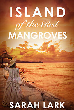 eBook (epub) Island of the Red Mangroves de Sarah Lark