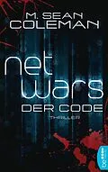 E-Book (epub) netwars - Der Code - Sammelband von M. Sean Coleman