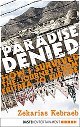 eBook (epub) Paradise Denied de Zekarias Kebraeb, Marianne Moesle