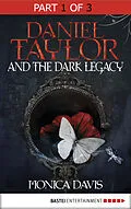 E-Book (epub) Daniel Taylor and the Dark Legacy von Monica Davis