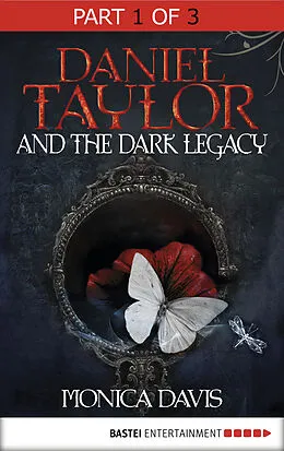 E-Book (epub) Daniel Taylor and the Dark Legacy von Monica Davis