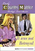 E-Book (epub) It Was Not Betrayal von Lady Courths-Mahler
