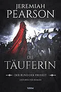 E-Book (epub) Die Täuferin von Jeremiah Pearson