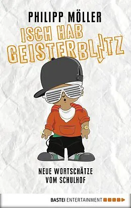 E-Book (epub) Isch hab Geisterblitz von Philipp Möller