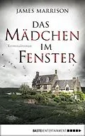 E-Book (epub) Das Mädchen im Fenster von James Marrison