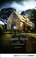 E-Book (epub) Agatha Raisin und der tote Ehemann von M. C. Beaton