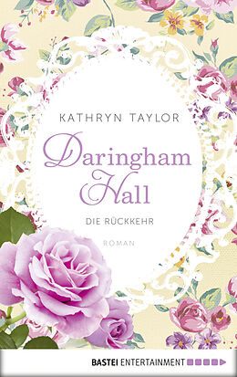 E-Book (epub) Daringham Hall - Die Rückkehr von Kathryn Taylor