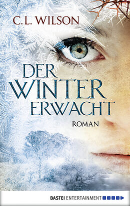 E-Book (epub) Der Winter erwacht von C. L. Wilson