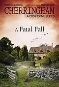 E-Book (epub) Cherringham - A Fatal Fall von Matthew Costello, Neil Richards