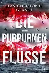 E-Book (epub) Die purpurnen Flüsse von Jean-Christophe Grangé