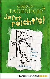 E-Book (pdf) Gregs Tagebuch 3 - Jetzt reicht's! von Jeff Kinney
