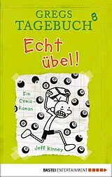 E-Book (pdf) Gregs Tagebuch 8 - Echt übel! von Jeff Kinney