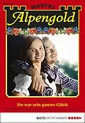 E-Book (epub) Alpengold 186 von Sissi Merz