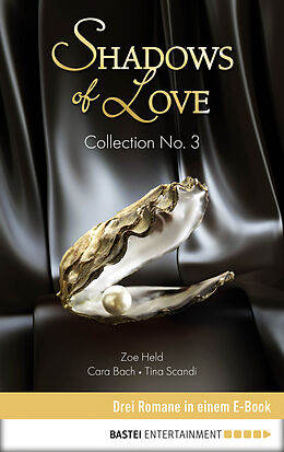E-Book (epub) Collection No. 3 - Shadows of Love von Cara Bach, Zoe Held, Tina Scandi
