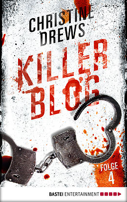 E-Book (epub) Killer Blog - Folge 4 von Christine Drews