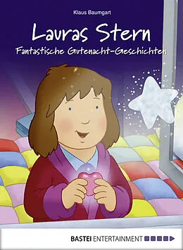 E-Book (epub) Lauras Stern - Fantastische Gutenacht-Geschichten von Klaus Baumgart, Cornelia Neudert