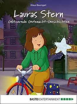 E-Book (epub) Lauras Stern - Glitzernde Gutenacht-Geschichten von Klaus Baumgart, Cornelia Neudert