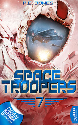 E-Book (epub) Space Troopers - Folge 7 von P. E. Jones