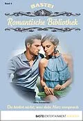 E-Book (epub) Romantische Bibliothek - Folge 4 von Jutta Friedmann