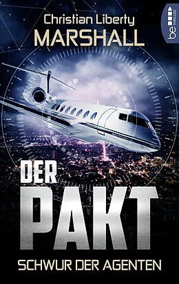 E-Book (epub) Der Pakt - Schwur der Agenten von Christian Marshall