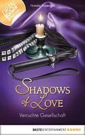 E-Book (epub) Verruchte Gesellschaft - Shadows of Love von Natalie Rabengut