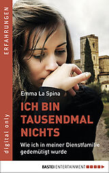 E-Book (epub) Ich bin tausendmal nichts von Emma La Spina