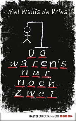 E-Book (epub) Da waren's nur noch zwei von Mel Wallis de Vries