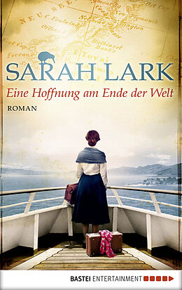 E-Book (epub) Eine Hoffnung am Ende der Welt von Sarah Lark