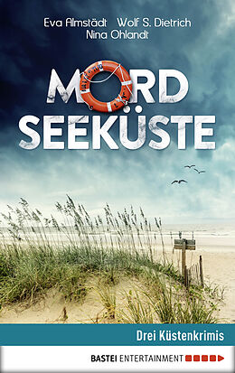 E-Book (epub) Mordseeküste von Eva Almstädt, Nina Ohlandt, Wolf S. Dietrich