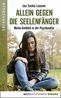 E-Book (epub) Allein gegen die Seelenfänger von Lea Saskia Laasner, Hugo Stamm