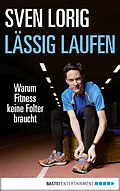 E-Book (epub) Lässig laufen von Sven Lorig