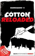 E-Book (epub) Cotton Reloaded - Sammelband 11 von Leonhard Michael Seidl, Christian Weis, Kerstin Hamann