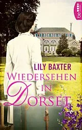 E-Book (epub) Wiedersehen in Dorset von Lily Baxter