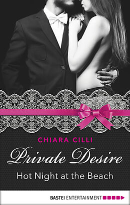 eBook (epub) Private Desire 01 - Hot Night at the Beach de Chiara Cilli