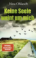 E-Book (epub) Keine Seele weint um mich von Nina Ohlandt