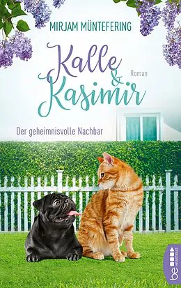 E-Book (epub) Kalle und Kasimir - Der geheimnisvolle Nachbar von Mirjam Müntefering