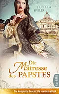 E-Book (epub) Die Mätresse des Papstes von Gundula Spieler