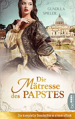 E-Book (epub) Die Mätresse des Papstes von Gundula Spieler