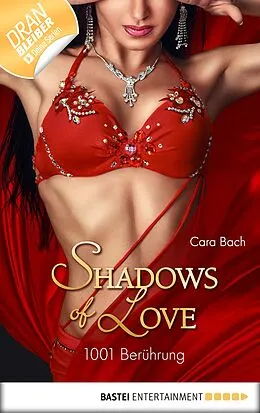 E-Book (epub) 1001 Berührung - Shadows of Love von Cara Bach, Cara Bach