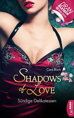 E-Book (epub) Sündige Delikatessen - Shadows of Love von Cara Bach