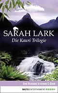 E-Book (epub) Die Kauri Trilogie von Sarah Lark