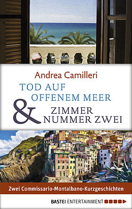 E-Book (epub) Tod auf offenem Meer &amp; Zimmer Nummer zwei von Andrea Camilleri