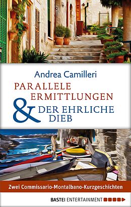 E-Book (epub) Parallele Ermittlungen &amp; Der ehrliche Dieb von Andrea Camilleri