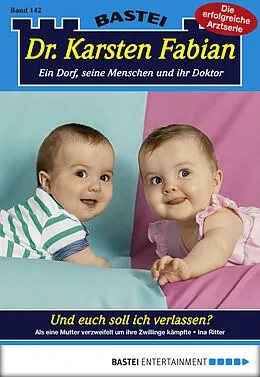 E-Book (epub) Dr. Karsten Fabian - Folge 142 von Ina Ritter