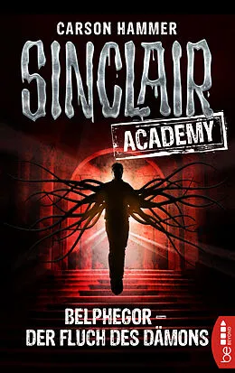 E-Book (epub) Sinclair Academy - 01 von Carson Hammer