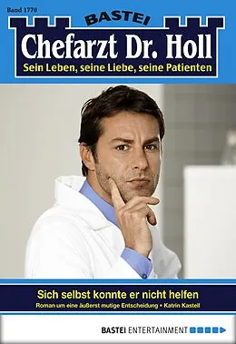 E-Book (epub) Chefarzt Dr. Holl 1770 von Katrin Kastell