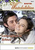 E-Book (epub) Liebesglück im Schnee von Verena Kufsteiner, Sibylle Simon, Andreas Kufsteiner